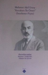 Mehmet Akif Ersoy / Kocakarı ile Ömer (İnceleme – Piyes)