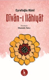 Divan-ı İlahiyat / Eşrefoğlu Rumi