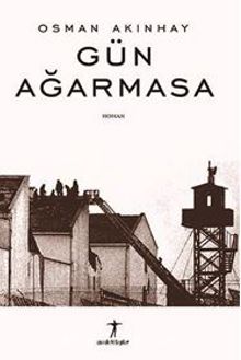 Gün Ağarmasa - Osman Akınhay