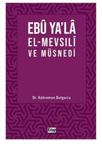 Ebu Ya'la El-Mevsılı ve Müsnedi