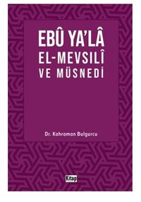 Ebu Ya'la El-Mevsılı ve Müsnedi