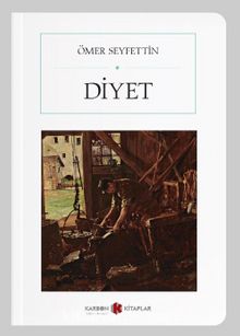 Diyet (Cep Boy) (Tam Metin) - Ömer Seyfettin