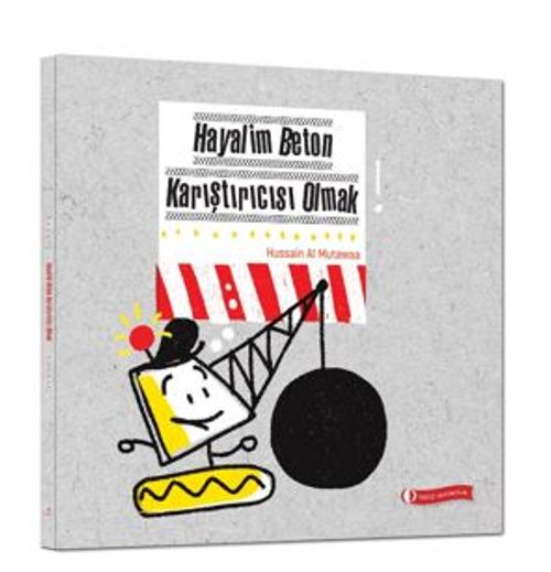 Hayalim Beton Karıştırıcısı Olmak