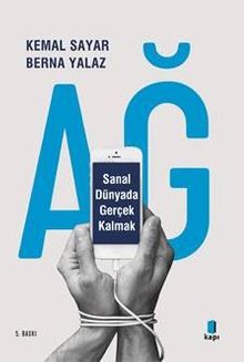 Ağ & Sanal Dünyada Gerçek Kalmak