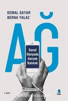 Ağ & Sanal Dünyada Gerçek Kalmak - Dr. Kemal Sayar