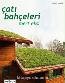 Çatı Bahçeleri - Mert  Ekşi
