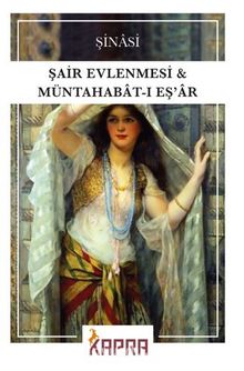 Şair Evlenmesi - Müntahabat-ı Eş'ar - Şinasi