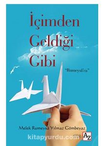 İçimden Geldiği Gibi - Melek Rumeysa Yılmaz  Gömbeyaz
