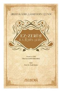 Ez-Zeria - Abdülkadir Sadreddin  Efendi