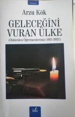 Geleceğini Vuran Ülke