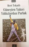 G&uuml;neşten Yakıcı Yıldızlardan Parlak