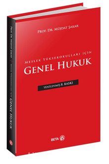 Meslek Yüksekokulları İçin Genel Hukuk - Prof. Dr. Müjdat Şakar
