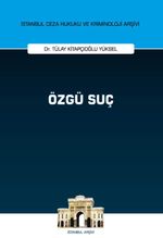 Özgü Suç İstanbul Ceza Hukuku ve Kriminoloji Arşivi 