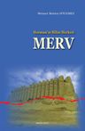Horasan'ın Bilim Merkezi Merv