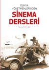 D&uuml;nya Y&ouml;netmenlerinden Sinema Dersleri