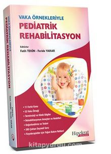 Vaka Örnekleriyle Pediatrik Rehabilitasyon - Fatih Tekin