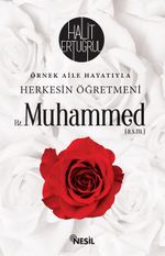 Herkesin Öğretmeni Hz. Muhammed (a.s.m)