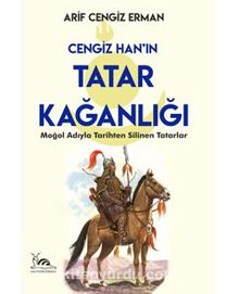 Tatar Kağanlığı - Arif Cengiz Erman