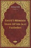 Emir&uuml;'l-M&uuml;minin İmam Ali'nin (a.s) Faziletleri