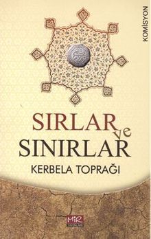 Sırlar Ve Sınırlar / Kerbela Toprağı