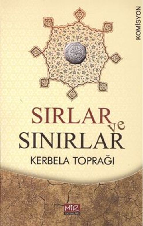Sırlar Ve Sınırlar / Kerbela Toprağı