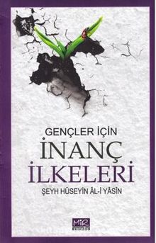 Gençler İçin / İnanç İlkeleri - Şeyh Hüseyin Al-i  Yasin