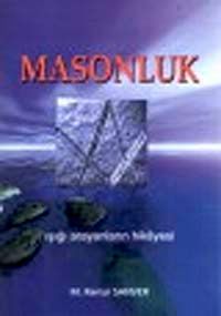 Masonluk & Işığı Arayanların Hikayesi