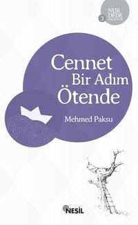 Cennet Bir Adım Ötende 