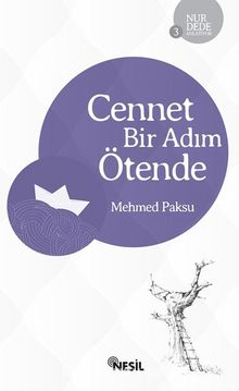 Cennet Bir Adım Ötende - Mehmed Paksu