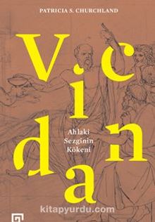 Vicdan:Ahlaki Sezginin Kökeni - Patricia S. Churchland