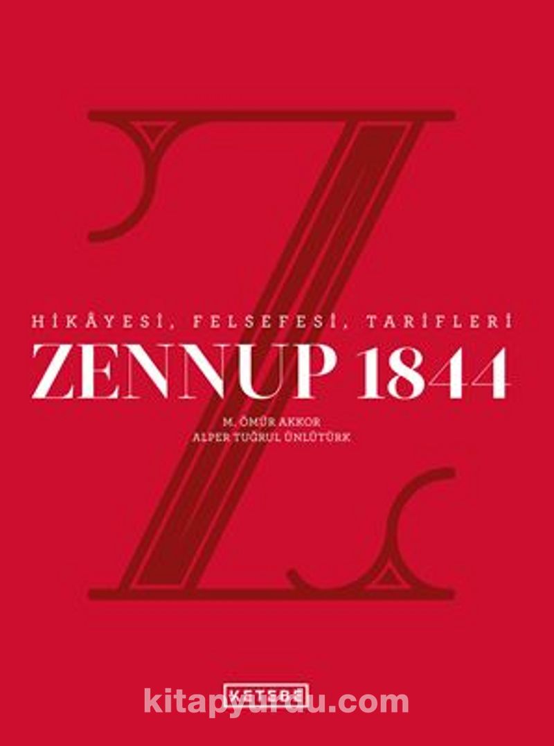 zennup 1844 hikayesi felsefesi tarifleri muhammed omur akkor kitapyurdu com