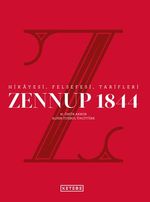 Zennup 1844 / Hikayesi, Felsefesi, Tarifleri