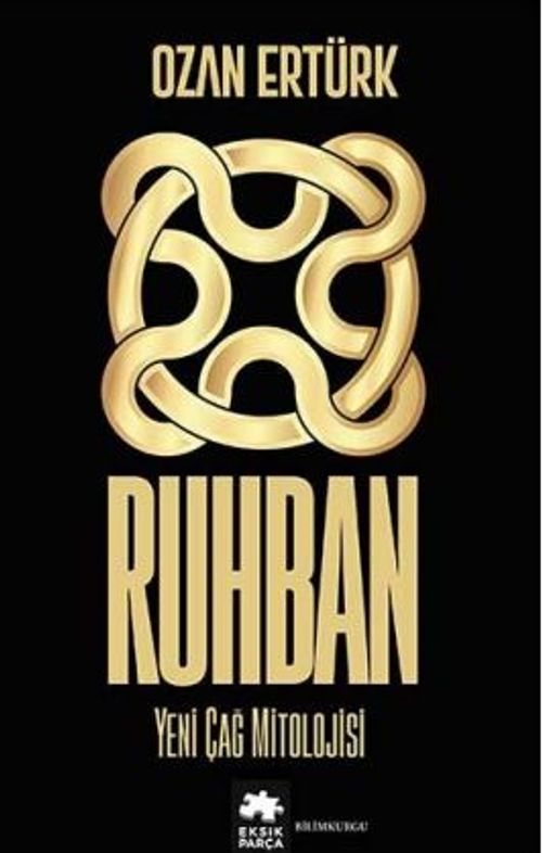 Ruhban / Yeni Çağ Mitolojisi