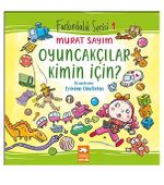Oyuncakçılar Kimin İçin?