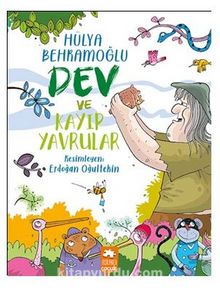 Dev ve Kayıp Yavrular - Hülya  Behramoğlu