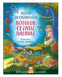 Kötülük Cezasız Kalmaz - Hülya  Behramoğlu