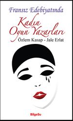 Fransız Edebiyatında Kadın Oyun Yazarları