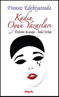 Fransız Edebiyatında Kadın Oyun Yazarları