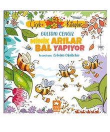 Minik Arılar Bal Yapıyor - Gülsüm Cengiz