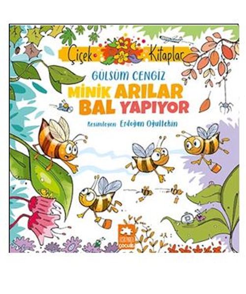 Minik Arılar Bal Yapıyor