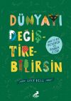 D&uuml;nyayı Değiştirebilirsin