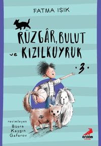 Rüzgar, Bulut ve Kızılkuyruk - 3