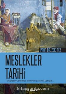 Meslekler Tarihi - Prof.Dr. Zeki Tez