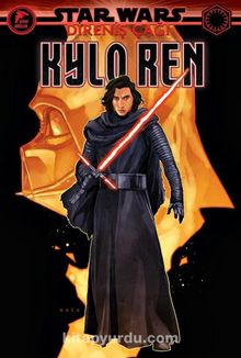 Star Wars: Direniş Çağı / Kylo Ren - Tom Taylor