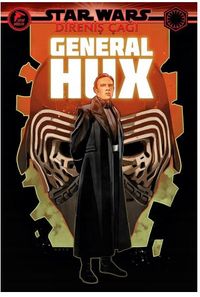 Star Wars: Direniş Çağı / General Hux