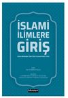 İslami İlimlere Giriş (Kelam-Mezhepler-Us&uuml;l-Fıkıh-Tasavvuf-Hadis-Tefsir)
