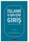 İslami İlimlere Giriş (Kelam-Mezhepler-Usül-Fıkıh-Tasavvuf-Hadis-Tefsir)