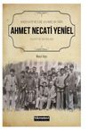 İmam Hatip Nesline Adanmış Bir &Ouml;m&uuml;r Ahmet Necati Yeniel Hayatı ve Hatıraları