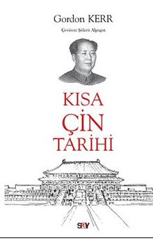 Kısa Çin Tarihi - Gordon Kerr