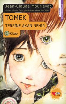 Tersine Akan Nehir / 1 Tomek - Jean Claude Mourlevat